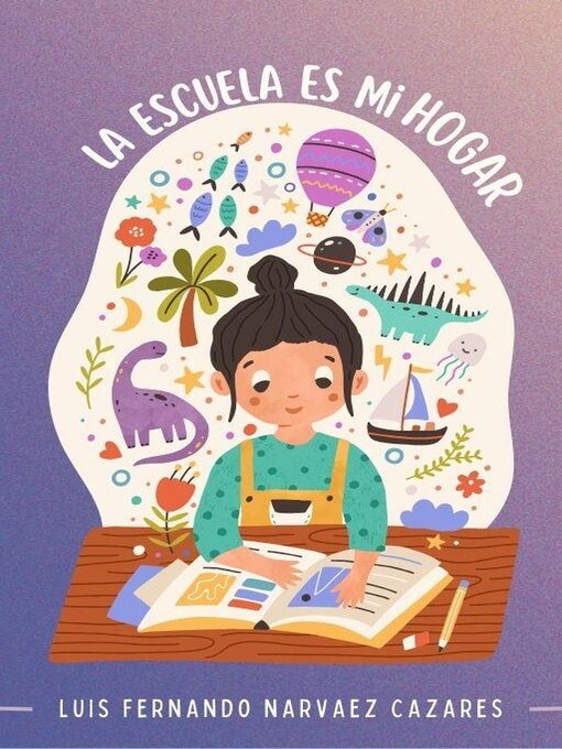 Title details for La Escuela es mi Hogar by Luis Narvaez - Available